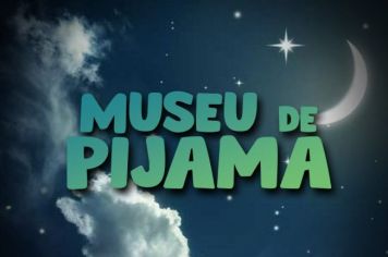 Primeira edição do Museu de Pijama